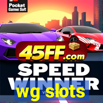wg slots